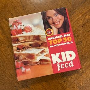 Rachael Ray’s top 30 minute meals for kids. Kid food cookbook. New.